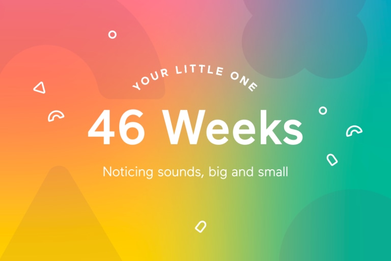 Your 46-Week-Old Baby.