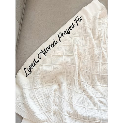 Loved, Adored, Prayed For Embroidered Blanket – OUR HOUSE ABOVE