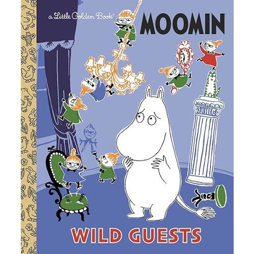 Wild Guests (Moomin) (Little Golden Book) Hardcover – January 7, 2025