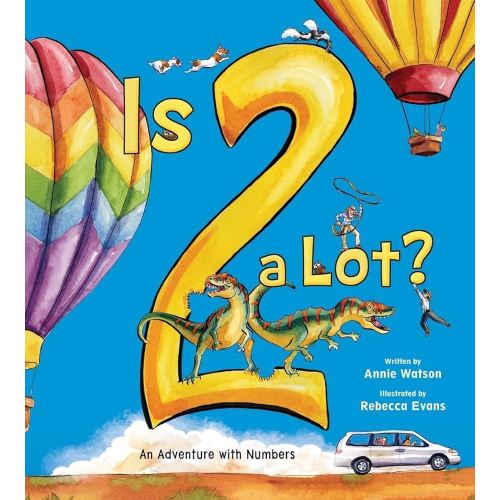 Is 2 a Lot: An Adventure With Numbers