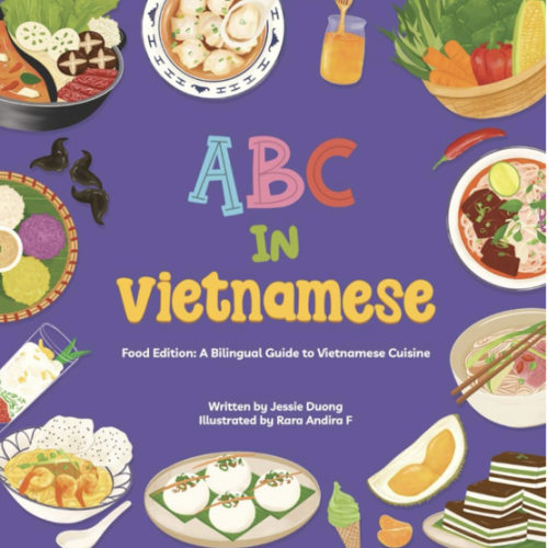 ABC in Vietnamese Food Edition: A Bilingual Guide to Vietnamese Cuisine: Written in Vietnamese and English (Storytime in Vietnamese)