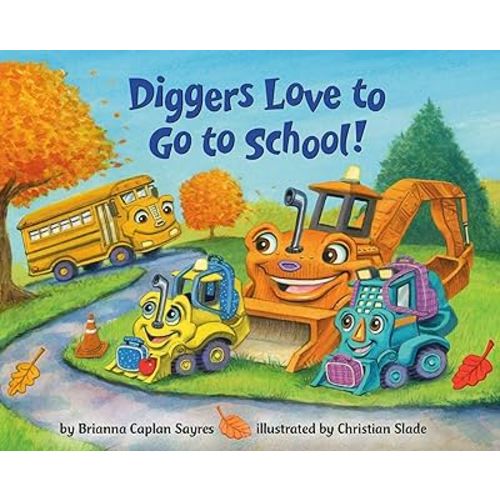 Diggers Love to Go to School! (Board Book)