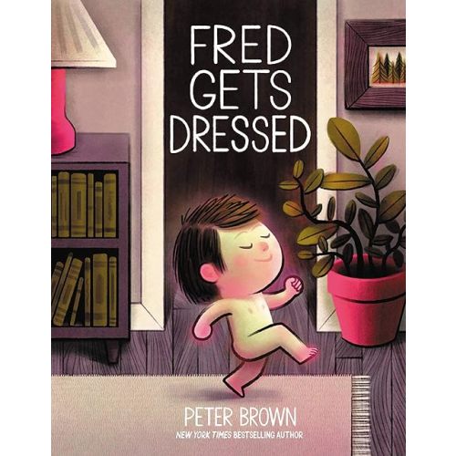 Fred Gets Dressed Hardcover – Picture Book, May 4, 2021