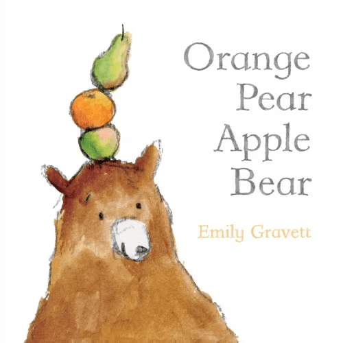 Orange Pear Apple Bear Book By Emily Gravett, (Board Book) | Indigo