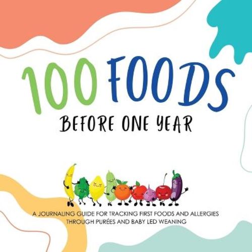 100 Foods Before One Year - by Shanley Simpson (Paperback)