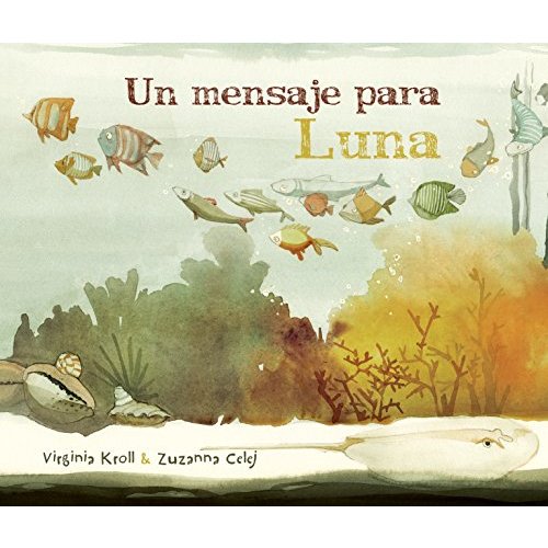 Un mensaje para Luna (Moon's Messenger) (Spanish Edition)