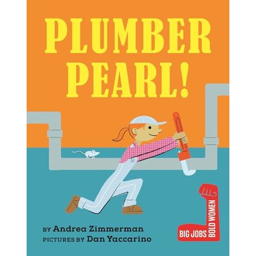 Plumber Pearl! (Big Jobs, Bold Women)