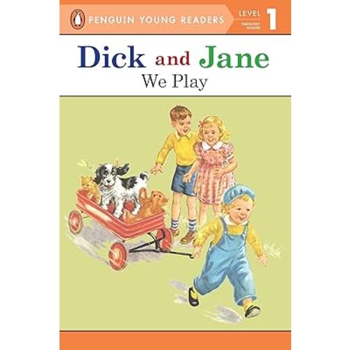 We Play (Read With Dick and Jane)