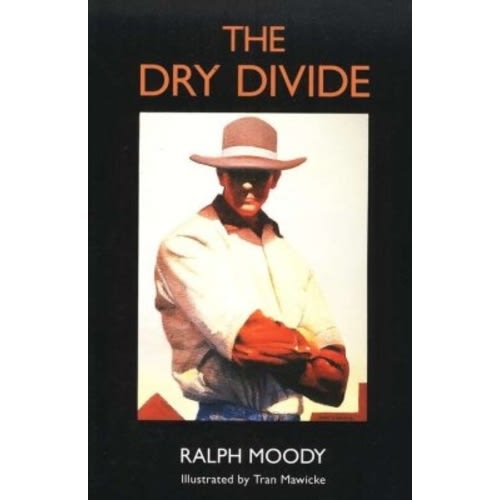 Little Britches: The Dry Divide: Ralph Moody Illustrated By: Tran Mawicke: 9780803282162 - Christianbook.com