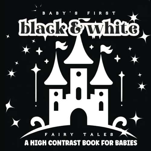 Baby Books 0-6 Months Fairy Tales: Black, Red and White High-Contrast Story| Images for Visual Development | Nursery Decor | Baby Registry Gift Ideas | Paperback | 6 x 6 inches