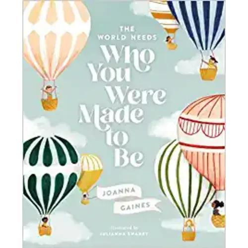 The World Needs Who You Were Made to Be