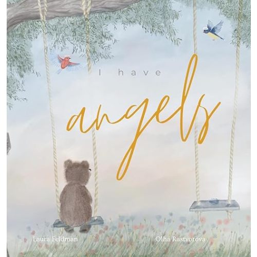 I have Angels: In Memory Of Our Loved Ones Hardcover – April 9, 2024