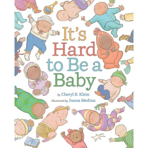 It's Hard to Be a Baby: A Picture Book | Barnes & Noble®