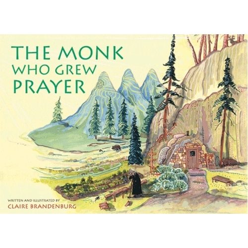 The Monk Who Grew Prayer