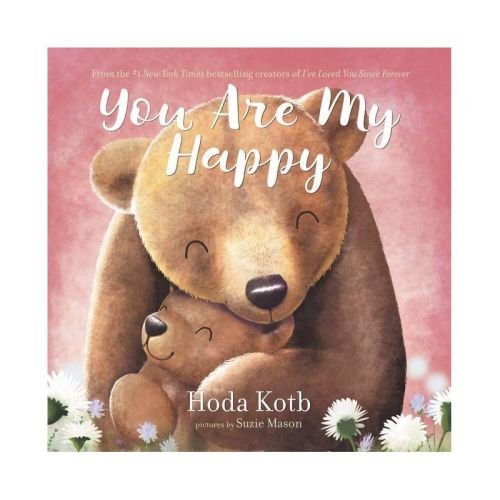 You Are My Happy Board Book - by Hoda Kotb