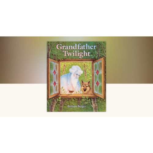 Grandfather Twilight by Barbara Helen Berger: 9780698113947 | PenguinRandomHouse.com: Books