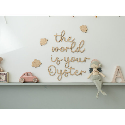 The World Is Your Oyster Wooden Nursery Wall Art Sign
