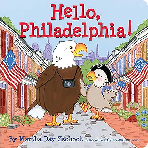 Hello, Philadelphia! Board book – Picture Book, September 6, 2011