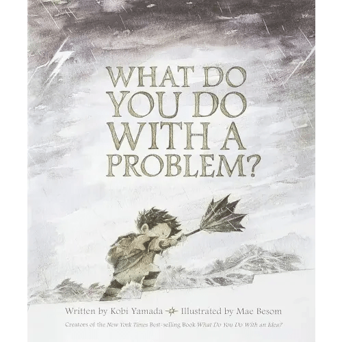 What Do You Do With a Problem? — New York Times best seller