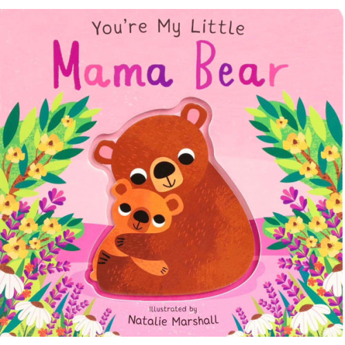 You're My Little Mama Bear