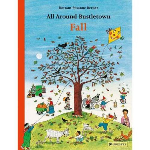 All Around Bustletown: Fall - by Rotraut Susanne Berner (Board Book)
