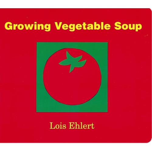 Growing Vegetable Soup Board Book