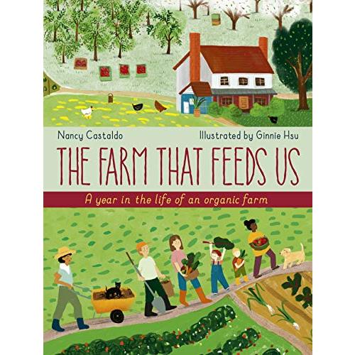 The Farm That Feeds Us: A year in the life of an organic farm