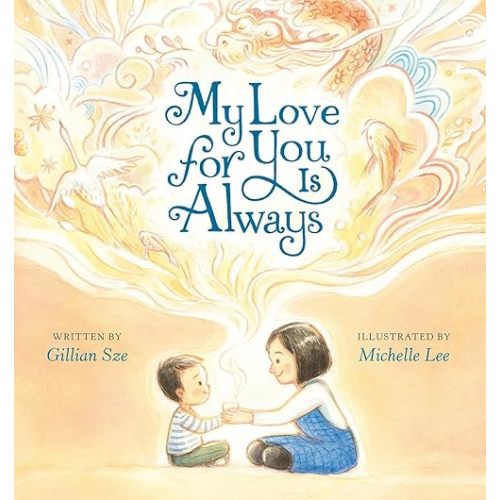 My Love for You Is Always Hardcover – Picture Book, September 7, 2021