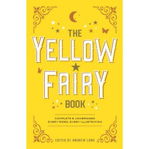 The Yellow Fairy Book - (Dover Children's Classics) by Andrew Lang (Paperback)