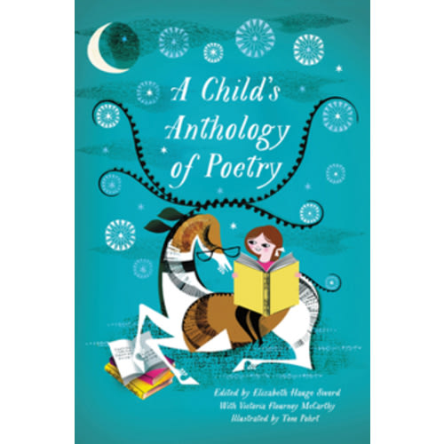 A Child's Anthology of Poetry book by Elizabeth Hauge Sword