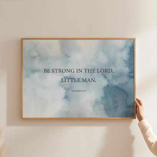 Soft Blue Nursery Wall Art Christian Nursery Scripture Print Be Strong in the Lord Ephesians 6:10 Boy Nursery Art Minimalist Nursery SLM1-A1