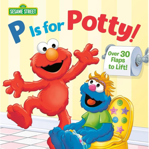 P is for Potty! (Sesame Street) (Lift-the-Flap)