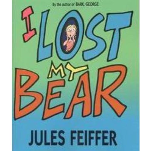 I Lost My Bear by Jules Feiffer | Scholastic Education