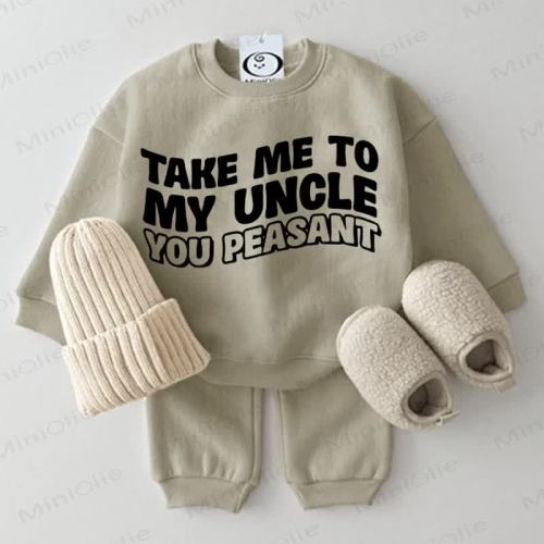TAKE ME TO MY UNCLE YOU PEASANT Baby 2-piece Set
