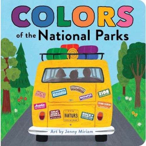 Colors of the National Parks - (Naturally Local) by Duopress Labs (Board Book)