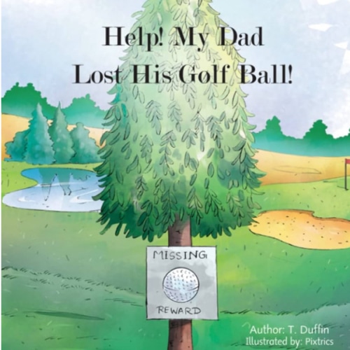 Help! My Dad Lost His Golf Ball!