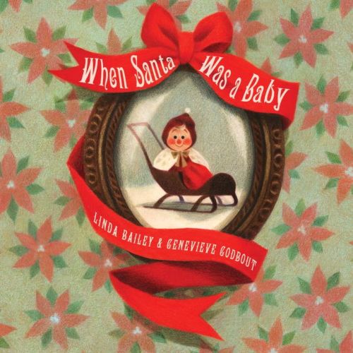 When Santa Was a Baby | Barnes & Noble®