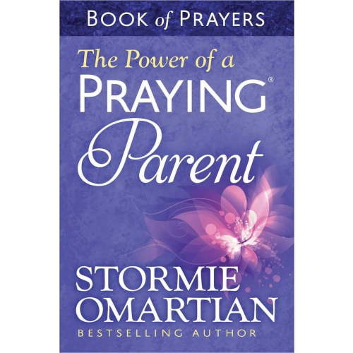 The Power of a Praying Parent Book of Prayers, (Paperback)