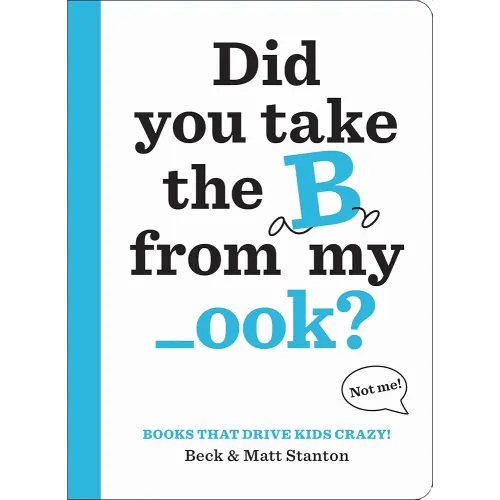 Did You Take the B from My _ook?
