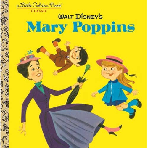 Walt Disney's Mary Poppins (Disney Classics) (Little Golden Book)