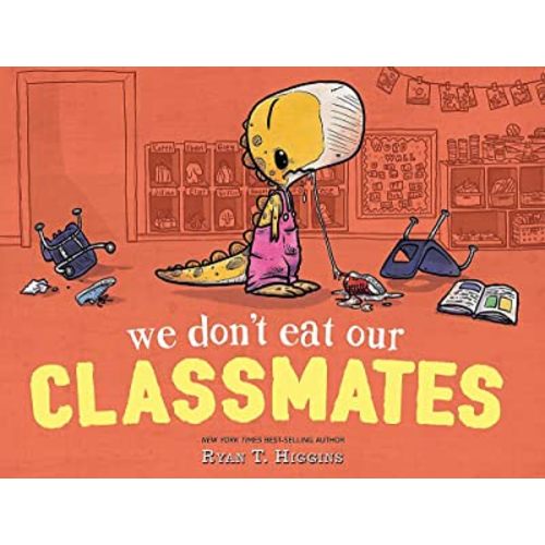We Don't Eat Our Classmates (A Penelope Rex Book)