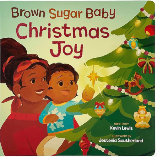 Brown Sugar Baby Christmas Joy Board Book - Beautiful Holiday Story for Mothers and Newborns, Ages 0-3