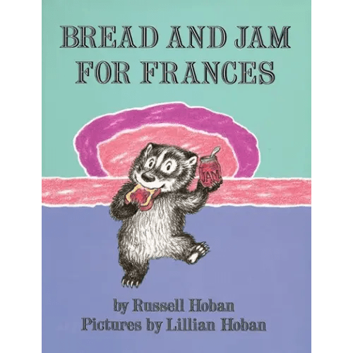 Bread and Jam for Frances