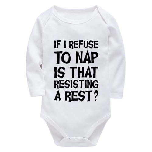 If I Refuse To Nap Is That Resisting A Rest Newborn Onesie for Baby Girls Long Sleeve Cotton Baby Onesie White Baby Girls on