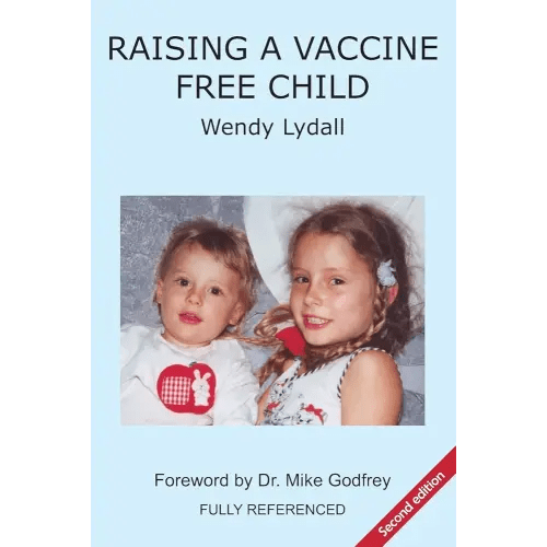 Raising a Vaccine Free Child second edition
