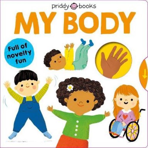 My Little World: My Body - by Roger Priddy (Board Book)