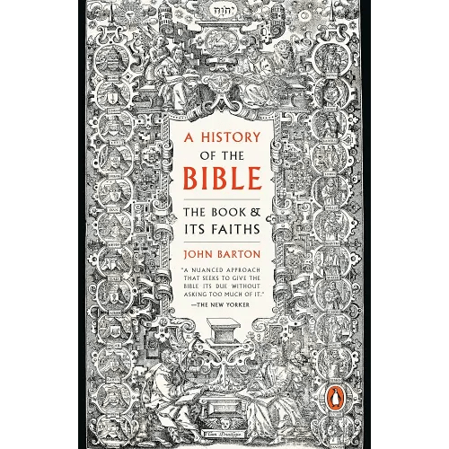 A History of the Bible: The Book and Its Faiths