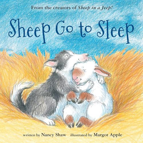 Sheep Go to Sleep: A Sweet and Silly Bedtime Story about a Sheepdog Helping Restless Sheep Sleep for Children (Ages 4-7) (Sheep in a Jeep, 37)