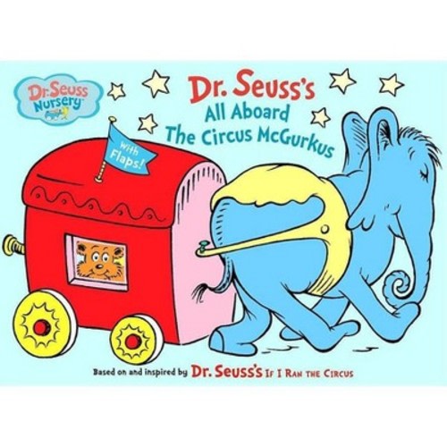 All Aboard the Circus McGurkus -  by  Dr Seuss