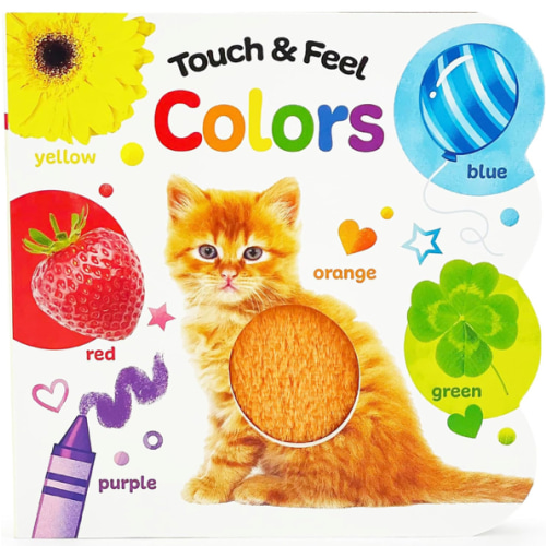 Touch and Feel Colors: Baby & Toddler Sensory Board Book (Touch & Feel)